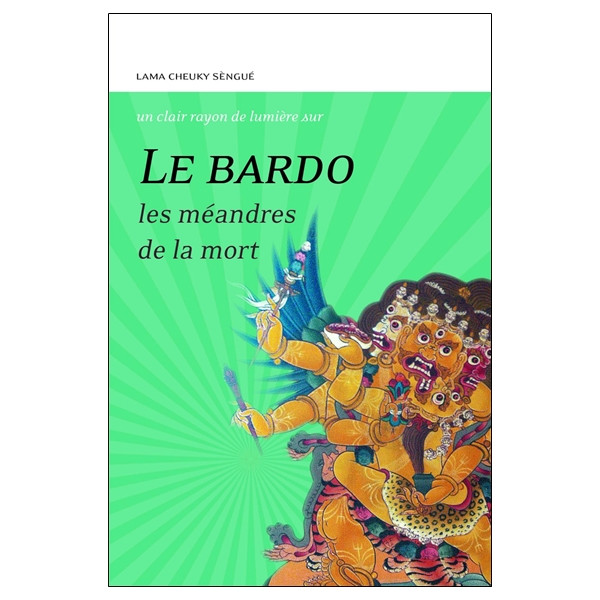 Le Bardo - Les méandres de la mort - Un clair rayon de lumière sur