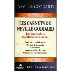 Les carnets de Neville Goddard - Les secrets de la manifestation dévoilés