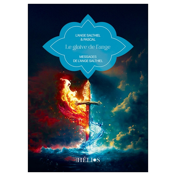 Le glaive de l'ange - Messages de l'ange Salthiel