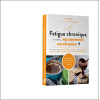 Fatigue chronique, et si cétait un épuisement surrénalien ?  Pour en finir avec le stress persistant, les vertiges, les déséqu