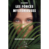 Les Forces mystérieuses - Métamorphoses de l'énergie psychique