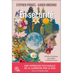 En sécurité - Une approche polyvagale de la guérison par le son