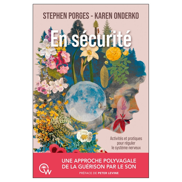 En sécurité - Une approche polyvagale de la guérison par le son