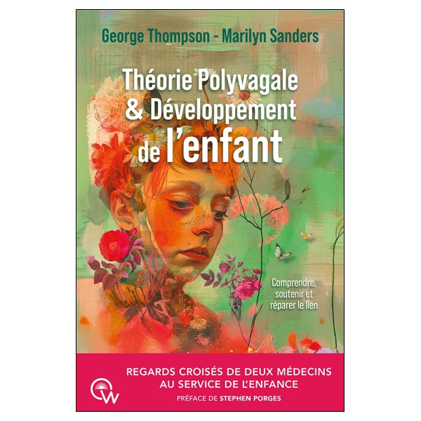 Théorie Polyvagale & Développement de l'enfant - Regards croisés de deux médecins au service de l'enfance