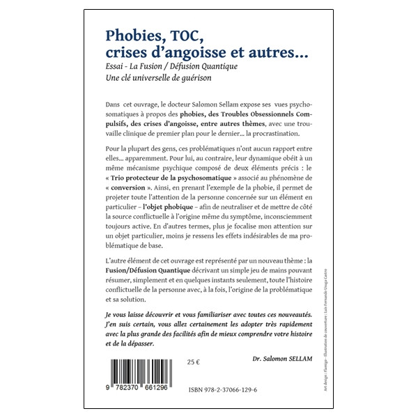 Phobies, TOC, crises d'angoisse et autres... Essai - La Fusion/Défusion quantique - Une clé universelle de guérison Tome1
