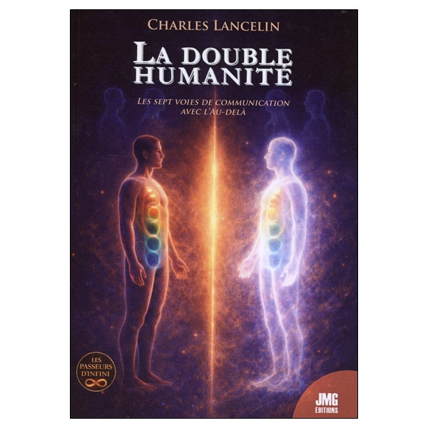 La double humanité - Les sept voies de communication avec l'au-delà