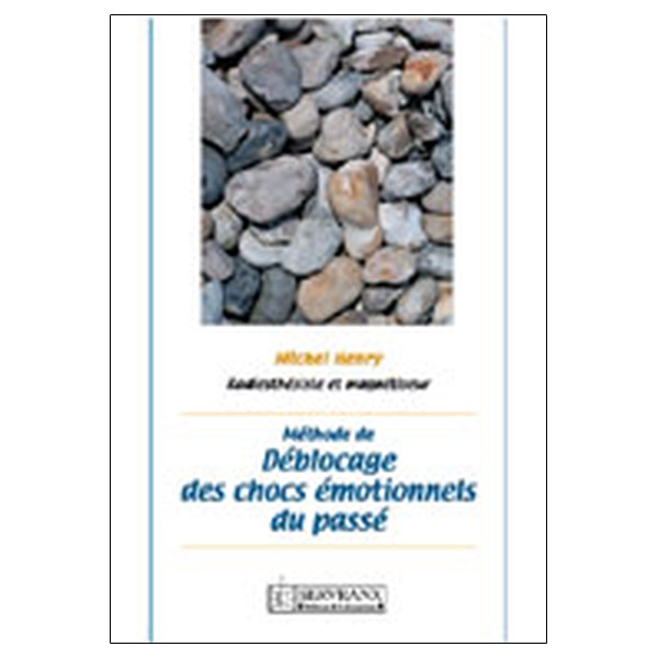 Méthode de déblocage des chocs émotionnels