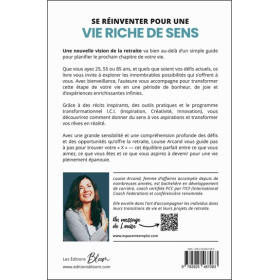 Une nouvelle vision de la retraite - Un mode d'emploi pour planifier le prochain chapitre de votre vie !