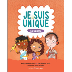 Je suis unique - L'autisme