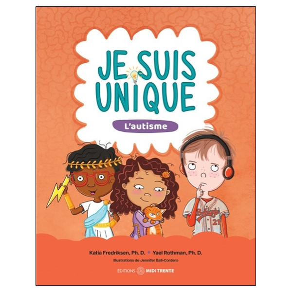 Je suis unique - L'autisme