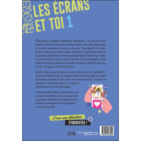 Les écrans et toi 1 - Psychoguide pour jeunes dégourdi-es