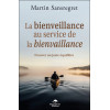 La bienveillance au service de la bienvaillance - Trouver un juste équilibre