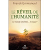 Le réveil de l'humanité - Le monde s'éveille... et vous ?