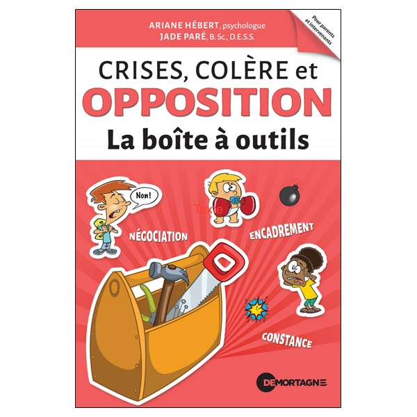 Crises, colère et opposition - La boîte à outils