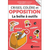 Crises, colère et opposition - La boîte à outils