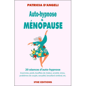 Auto-hypnose & ménopause - Un chemin vers le bien-être retrouvé