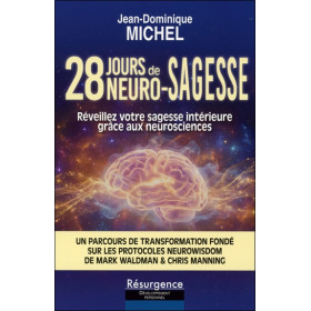28 jours de neuro-sagesse - Réveillez votre sagesse intérieure grâce aux neurosciences