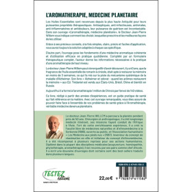 L'Aromathérapie médecine planétaire - Le meilleur usage des huiles essentielles, comment les choisir, lesquelles prescrire ?