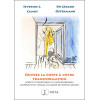 Ouvrez la porte à votre transformation - Scripts hypnotiques et métaphoriques autour d'un voyage au coeur de notre maison