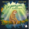 Le paresseux qui voulait être heureux