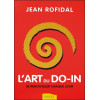 L'art du do-in - Se renouveler chaque jour