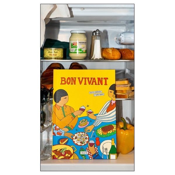 Bon vivant - Recettes généreuses et bonne humeur