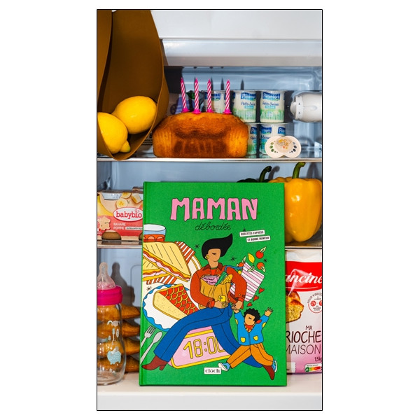 Maman débordée - Recettes express et bonne humeur