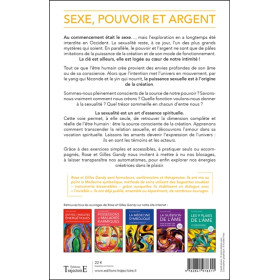 Sexe, pouvoir et argent - Découvrez votre pouvoir créateur - Exercices pratiques inclus