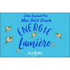 Energie - Lumière - Mon Petit Oracle