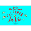 Célébrer la vie - Mon Petit Oracle
