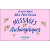Messages Archangéliques - Coffret - Mon Petit Oracle