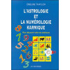 L'astrologie et la numérologie karmique
