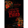 Qui es-tu Lilith - Les Divines Maudites