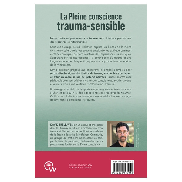 La Pleine conscience trauma-sensible - Pour une pratique de la Mindfulness en toute sécurité