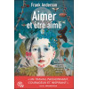 Aimer et être aimé - Mon histoire de trauma, de résilience et d'amour retrouvé