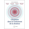 L'hypnose dans le traitement de la douleur