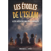 Les étoiles de l'Islam - Les héros musulmans