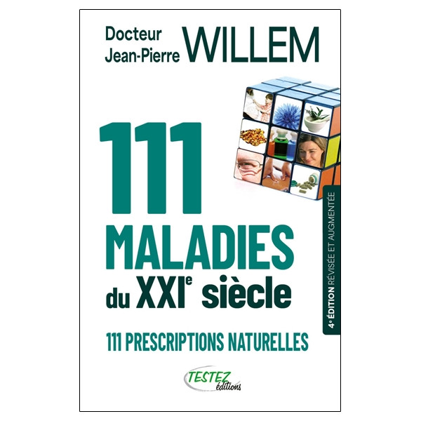 111 maladies du XXIe siècle - 111 prescriptions naturelles