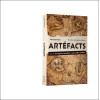 Artéfacts - Atlas de 45 énigmes interdites et des merveilles oubliées