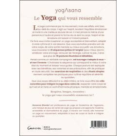 Le Yoga qui vous ressemble - Des pratiques simples et accessibles pour chaque moment de votre journée