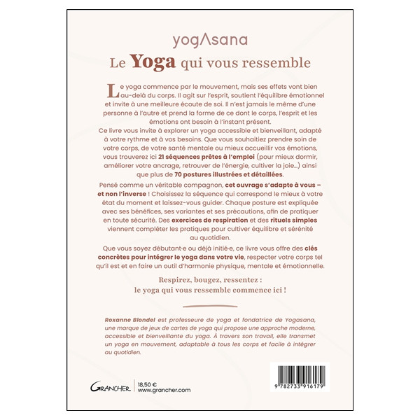 Le Yoga qui vous ressemble - Des pratiques simples et accessibles pour chaque moment de votre journée