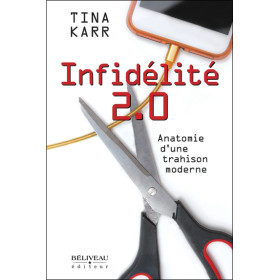 Infidélité 2.0 - Anatomie d'une trahison moderne
