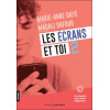 Les écrans et toi Tome 2