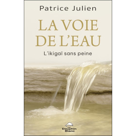La voie de l'eau - L'Ikigaï sans peine