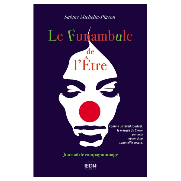 Le Funambule de l'être - Journal de compagnonnage