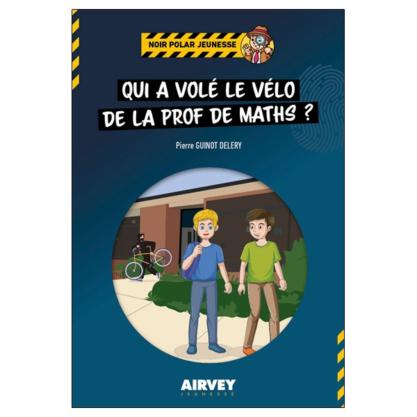 Qui a volé le vélo de la prof de maths ?