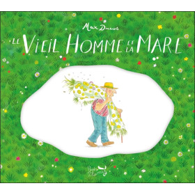 Le vieil homme et la mare