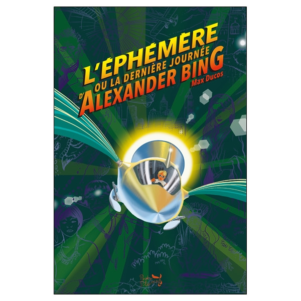 L'éphémère ou la dernière journée d'Alexander Bing