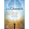 Les Channels - Etes-vous un messager des autres dimensions ?