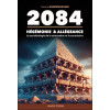 2084 - Hégémonie & allégeance - La sociobiologie de la domination et la soumission